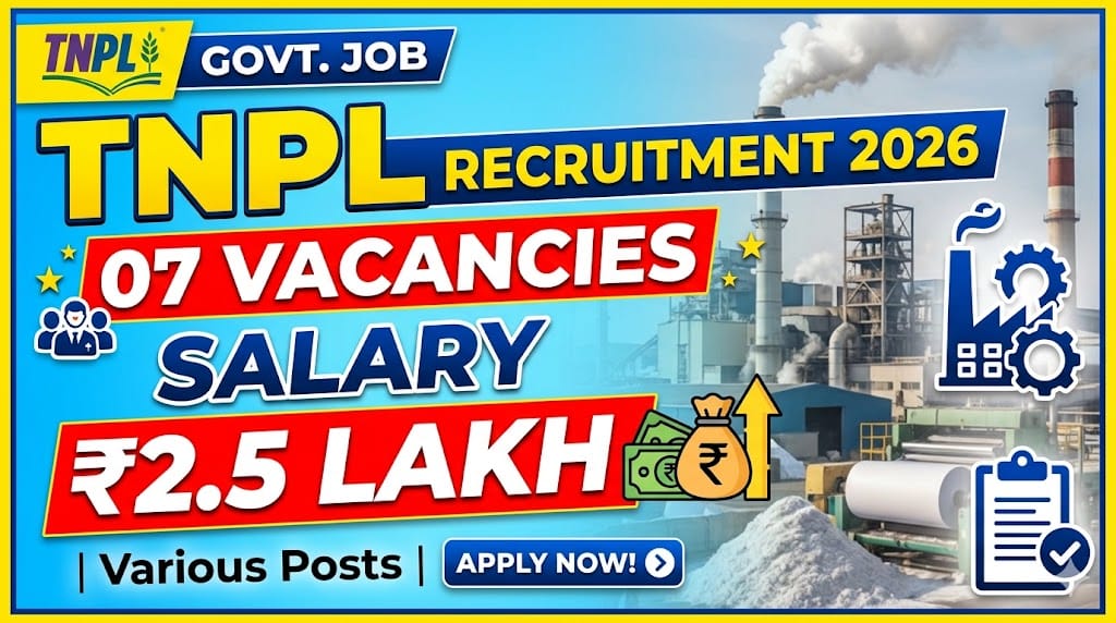 TNPL Recruitment 2026 Vacancy Details