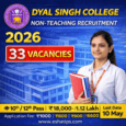 Dyal Singh College Recruitment 2026 for 33 non-teaching posts. Check eligibility, salary, age limit and apply online before May 10.