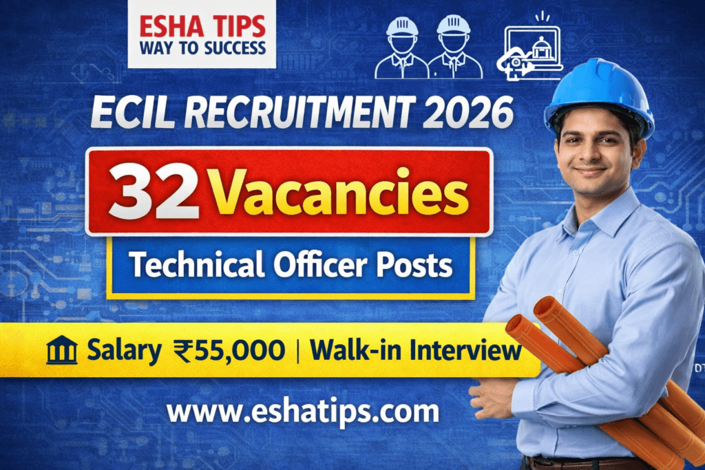 ECIL Recruitment 2026 32 Technical Officer Posts Walk-in Interview Details