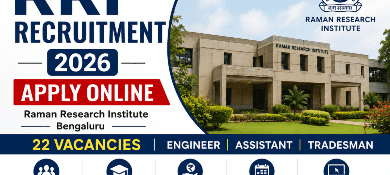 RRI Recruitment 2026 notification for 22 vacancies at Raman Research Institute Bengaluru