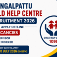 Chengalpattu Child Help Centre Recruitment 2026 notification for 3 Supervisor and Case Worker vacancies