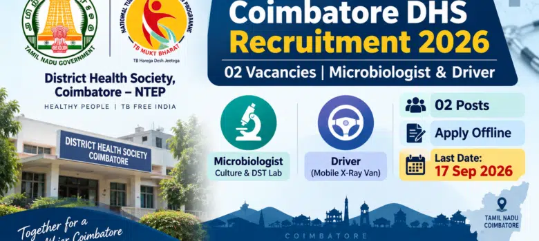 Coimbatore DHS Recruitment 2026 for 02 Microbiologist and Driver vacancies