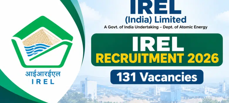 IREL Recruitment 2026 featured image showing 131 vacancies