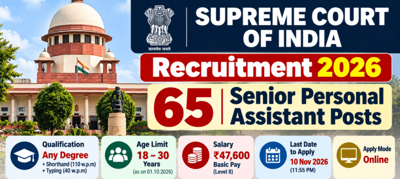 Supreme Court of India Recruitment 2026 for 65 Senior Personal Assistant posts