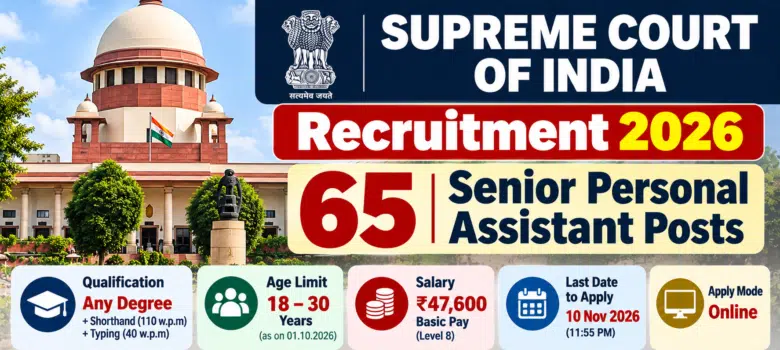 Supreme Court of India Recruitment 2026 for 65 Senior Personal Assistant posts